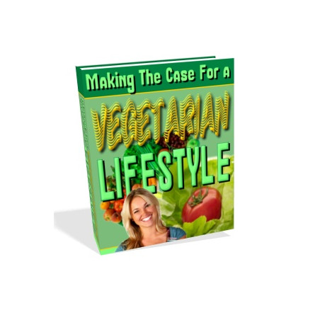 Making the Case for a Vegetarian Lifestyle