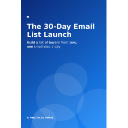 The 30-Day Email List Launch