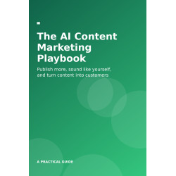 The AI Content Marketing Playbook