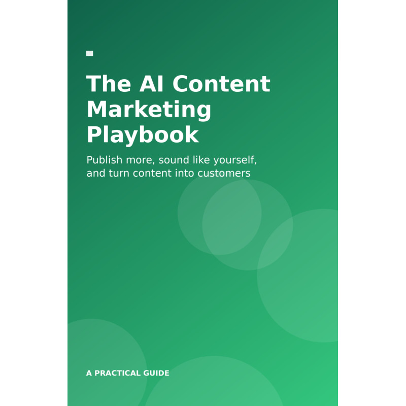 The AI Content Marketing Playbook