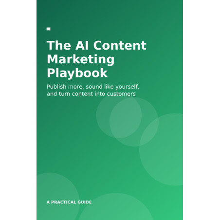 The AI Content Marketing Playbook