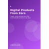 Digital Products From Zero