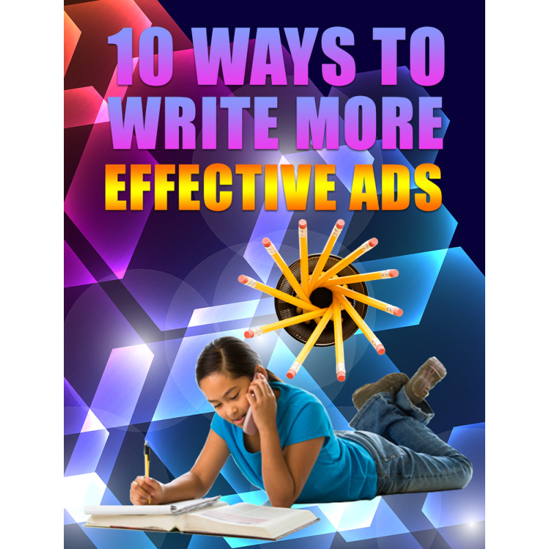 10 Ways to Write More Effective Ads