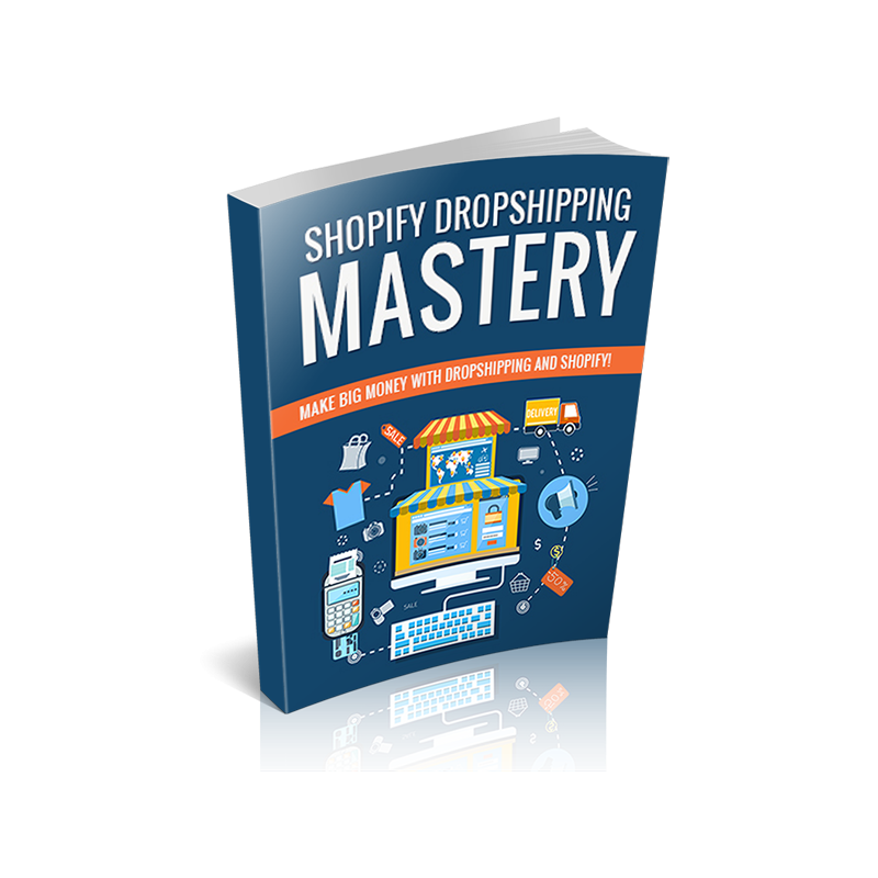 Shopify Dropshiping Mastery