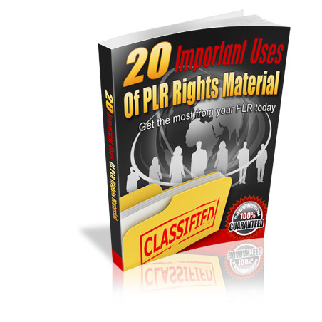 20 Important Uses of PLR Rights Material