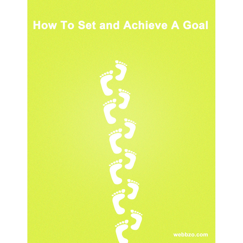 How to Set and Achieve a Goal