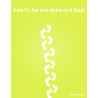 How to Set and Achieve a Goal