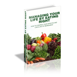 Managing Your Life by Eating Right