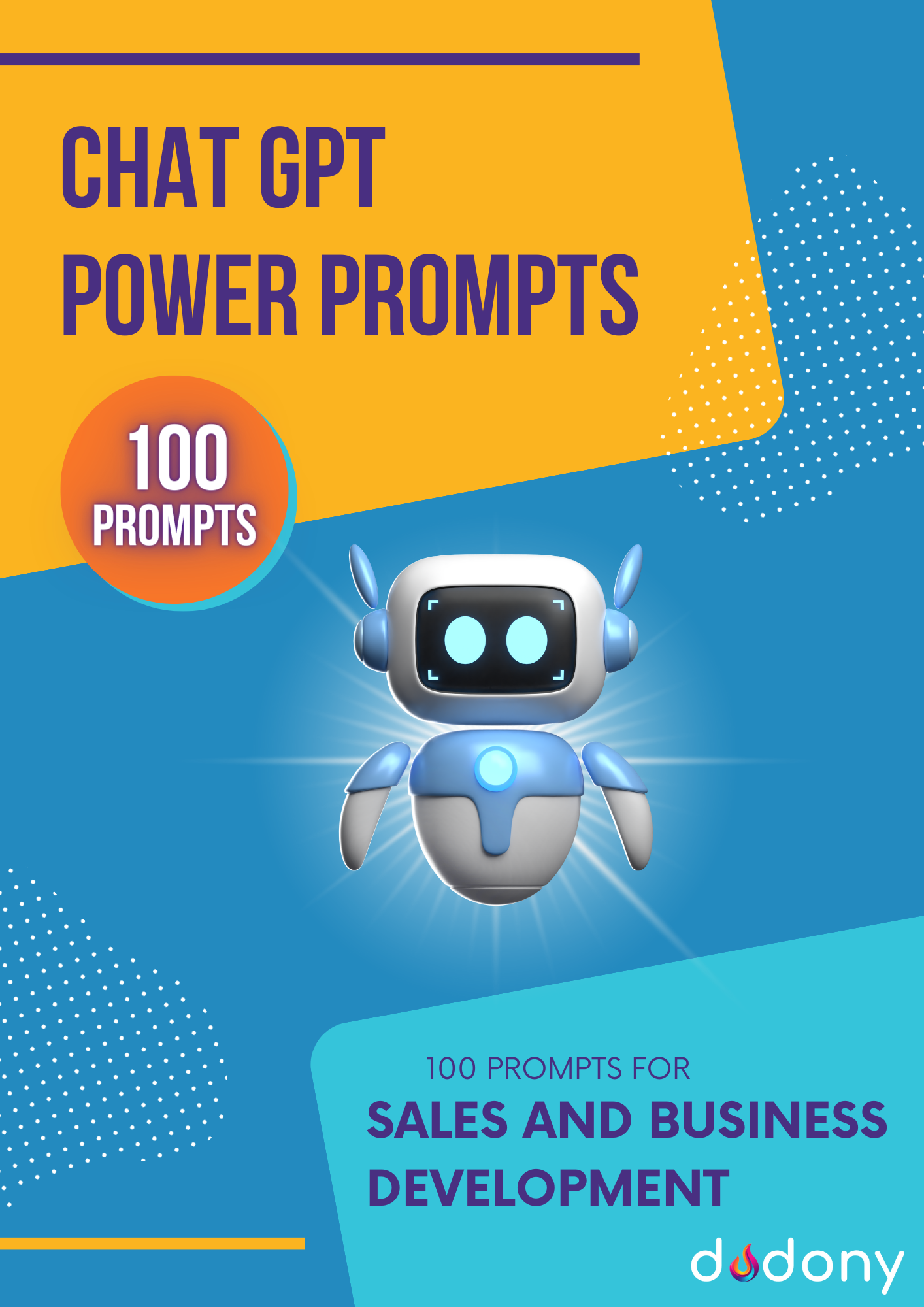100 ChatGPT Power Prompts for Sales and Business Development 100 ChatGPT Power Prompts for Sales and Business Development